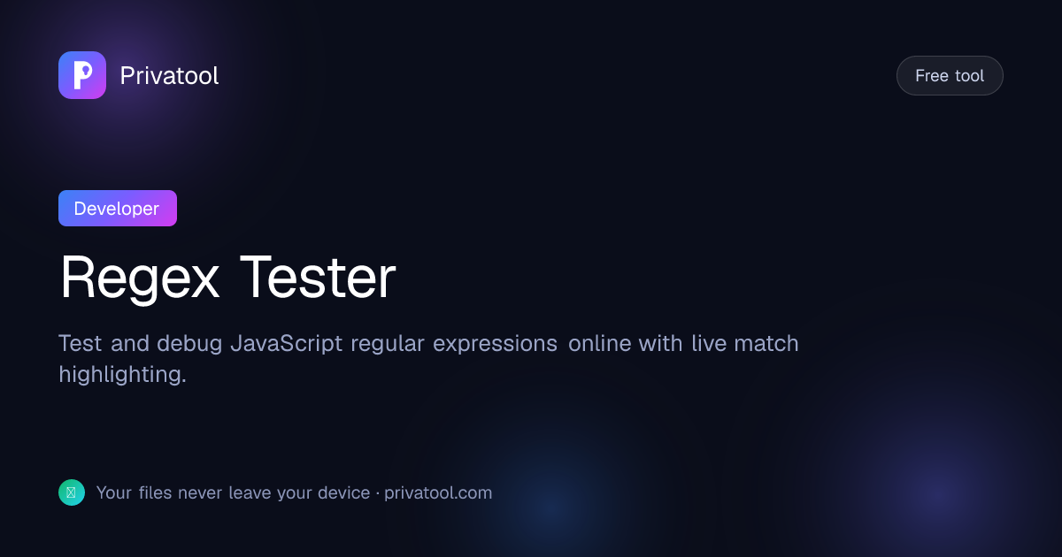 Regex Tester — JavaScript RegEx Free | Privatool